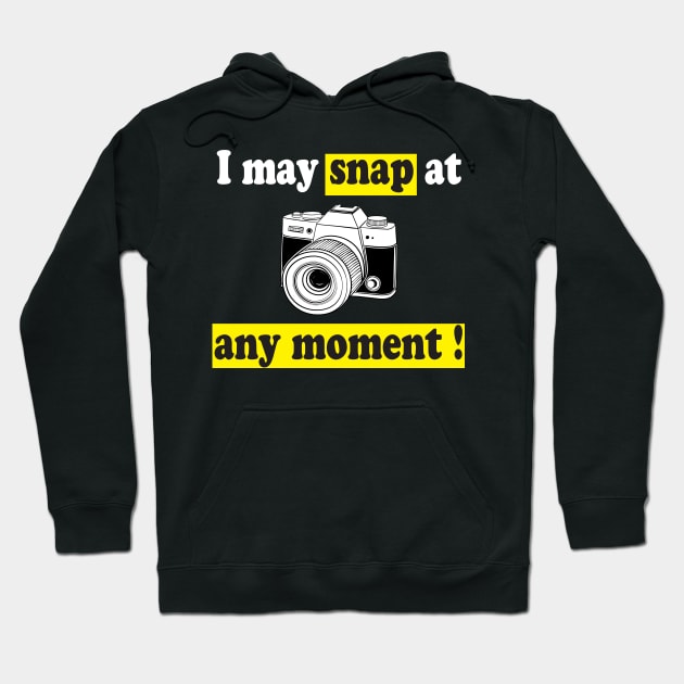 I may snap at any moment Hoodie by Work Memes